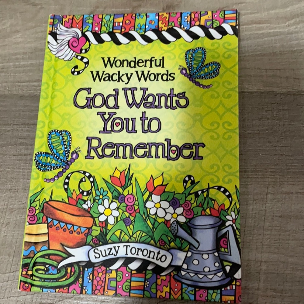 “Wonderful Wacky Words God Wants you to Remember” by Suzy Toronto